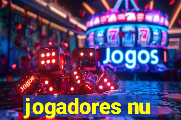 jogadores nu